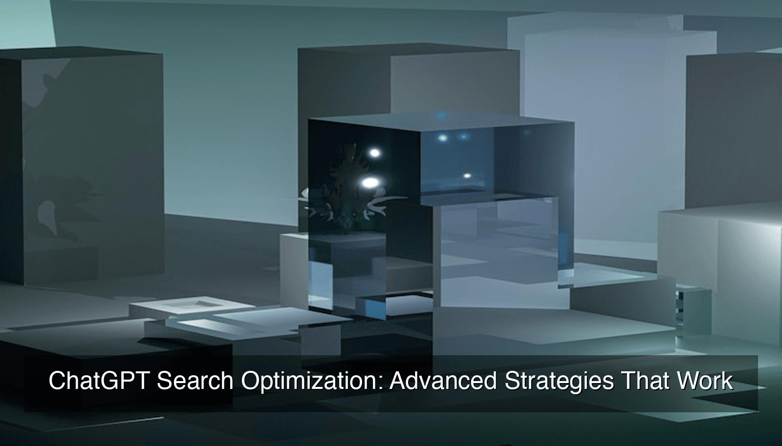 ChatGPT Search Optimization: Advanced Strategies That Work